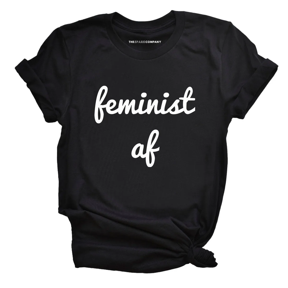 Feminist AF Script Feminist T-Shirt