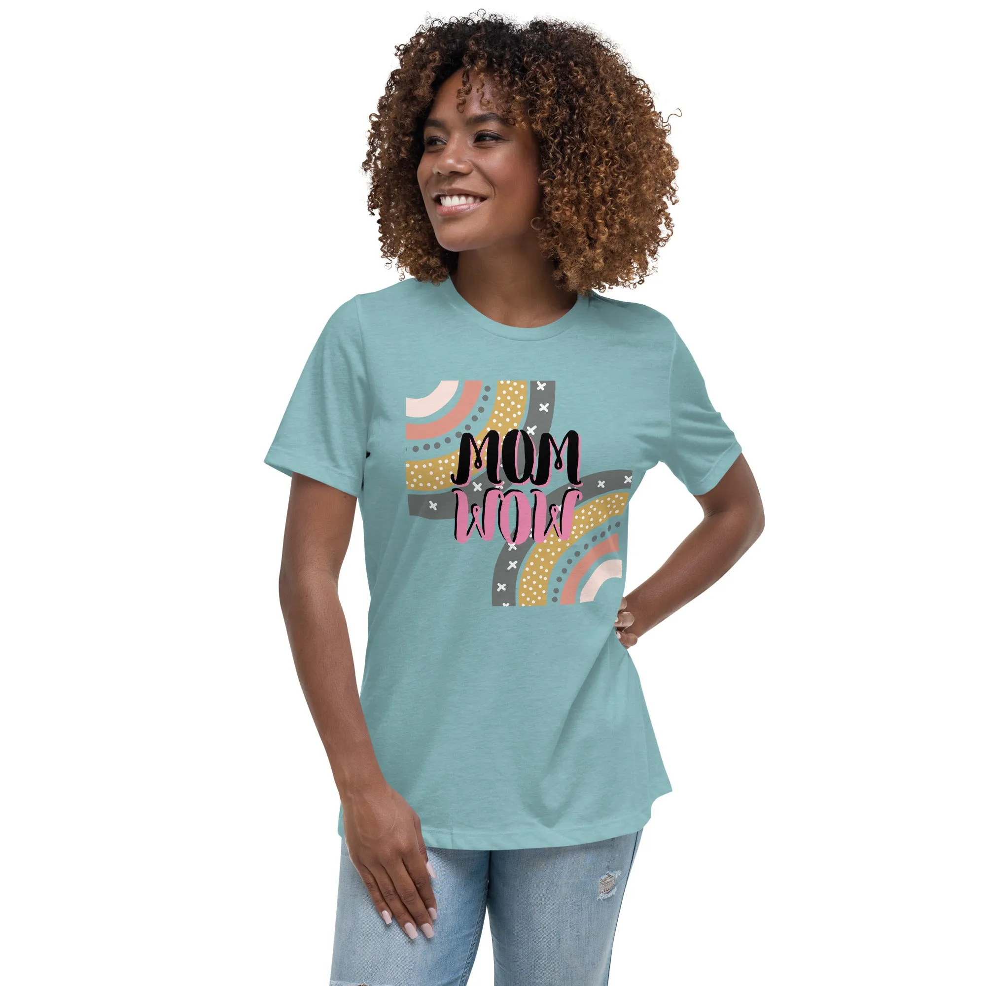 MOM WOW Mother's day gift, Women's Relaxed T-Shirt