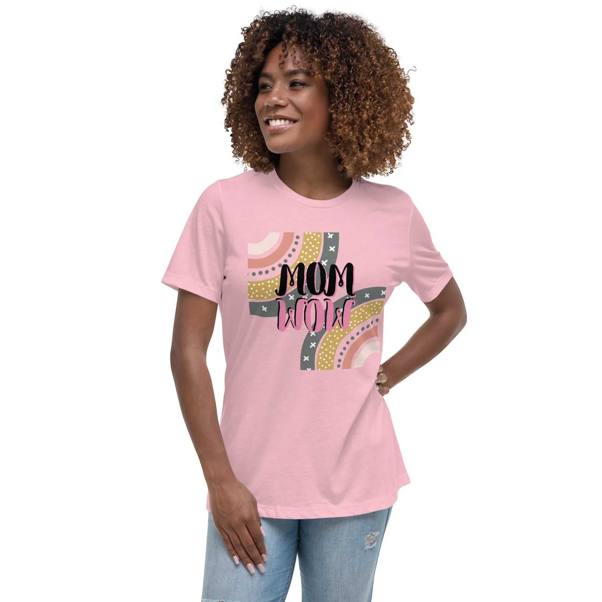 MOM WOW Mother's day gift, Women's Relaxed T-Shirt