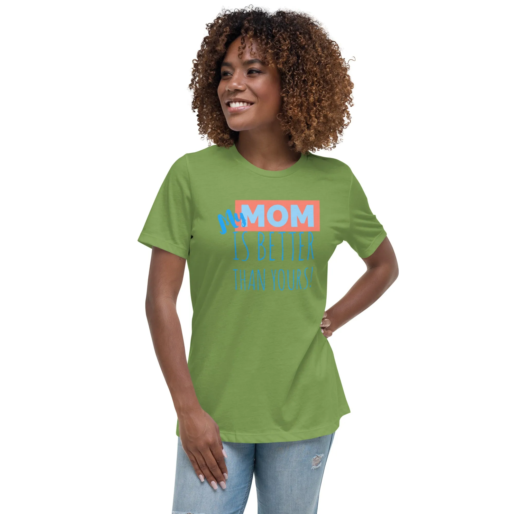 My Mom is better than yours, Mom Pink Block, Mother's DayGift, Relaxed T-Shirt, mothers day shirts for kids