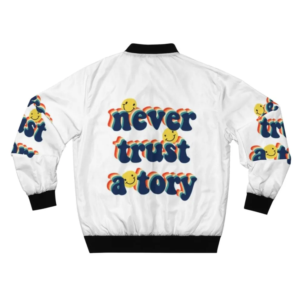 "Never Trust a Tory" Anti-Tory Political Bomber Jacket